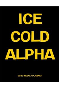 Ice Cold Alpha 2020 Weekly Planner