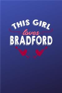 This girl loves Bradford