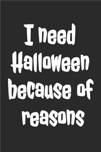 I need Halloween because of reasons