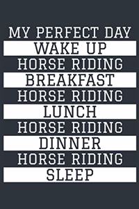 Horse Riding Notebook 'My Perfect Day' - Funny Horse Rider Gift - Horse Riding Journal - Horse Riding Diary