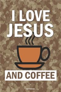 I LOVE JESUS AND COFFEE notebook