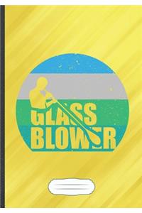 Glass Blower