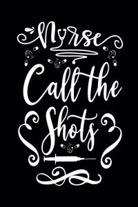 Nurse call the shots