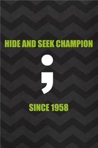 Hide And Seek Champion Since 1958