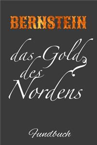 Bernstein das Gold Fundbuch