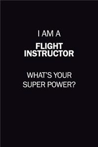 I Am A Flight Instructor, What's Your Super Power?