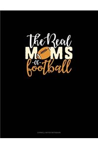 The Real Moms Of Football