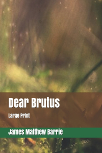 Dear Brutus