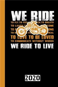 We ride to live