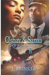 O'shay & Sanaa 2