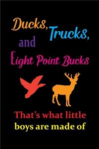 Ducks, Trucks, And Eight Point Bucks That's What Little Boys Are Made Of: My Prayer Journal, Diary Or Notebook For Tea Lover. 110 Story Paper Pages. 6 in x 9 in Cover.