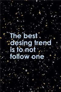 The Best Desing Trend Is To Not Follow One