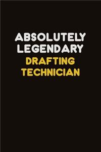 Absolutely Legendary Drafting Technician