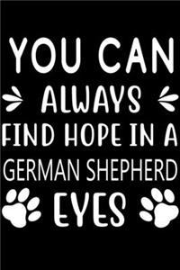 You can always find Hope in a German Shepherd eyes