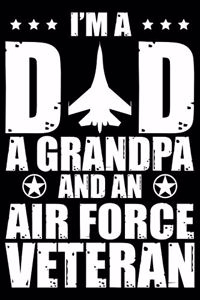 I'm A Dad A Grandpa And An Air Force Veteran
