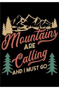 Mountains Are Calling and I Must Go