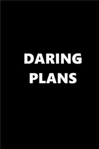 2020 Weekly Planner Funny Humorous Daring Plans 134 Pages