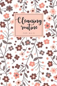 Cleaning routine for maid