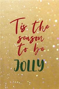 Tis The Season To Be Jolly