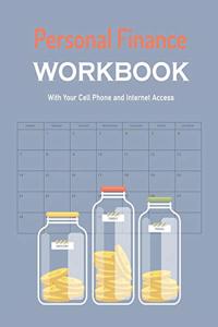 Personal Finance Workbook with Your Cell Phone and Internet Access