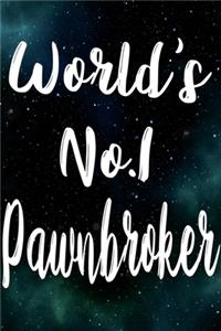 Worlds No.1 Pawnbroker