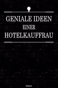 Geniale Ideen einer Hotelkauffrau Notizbuch