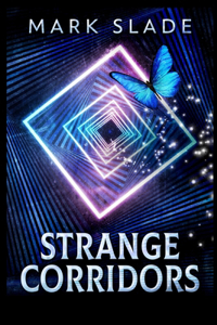 Strange Corridors
