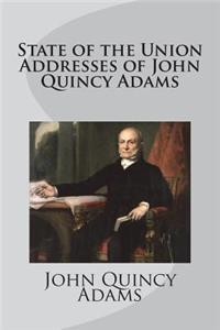 State of the Union Addresses of John Quincy Adams