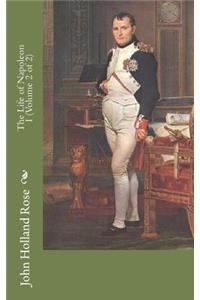 The Life of Napoleon I (Volume 2 of 2)