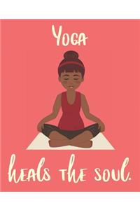 Yoga Heals the Soul