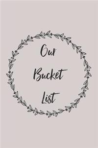 Our Bucket List