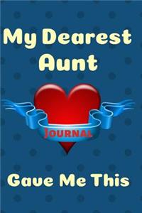 My Dearest Aunt Gave Me This Journal