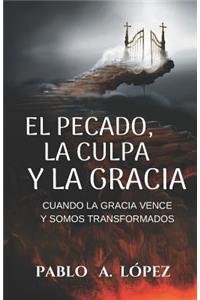 El Pecado, La Culpa Y La Gracia