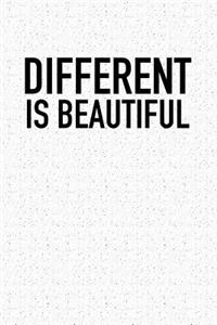 Different Is Beautiful