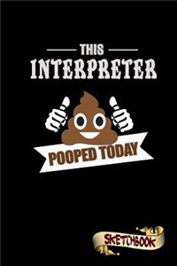 This Interpreter Pooped Today