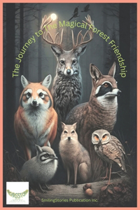 Journey to the Magical Forest Friendship