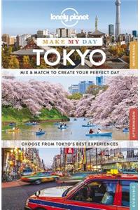 Lonely Planet Make My Day Tokyo