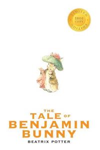 The Tale of Benjamin Bunny (1000 Copy Limited Edition)