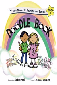 Tiny Tinkles Little Musicians Doodle Book 1