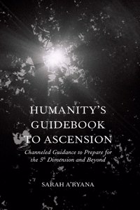 Humanity's Guidebook to Ascension