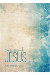 The Essence of Jesus