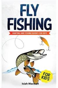 Fly Fishing for Kids
