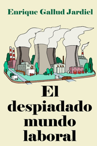 despiadado mundo laboral