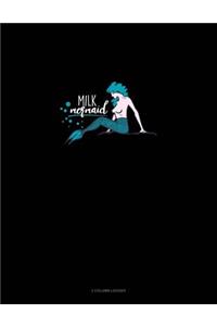 Milk Mermaid: 3 Column Ledger