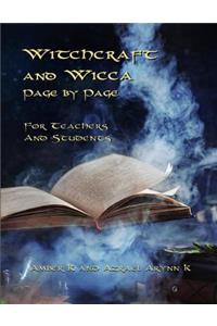 Witchcraft and Wicca Page by Page