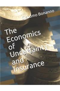 The Economics of Uncertainty and Insurance