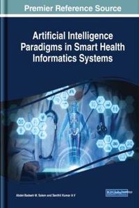 Artificial Intelligence Paradigms in Smart Health Informatics Systems