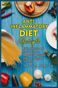 Anti-Inflammatory Diet Lifestyle
