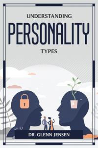 Understanding Personality Types