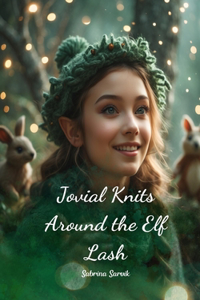 Jovial Knits Around the Elf Lash